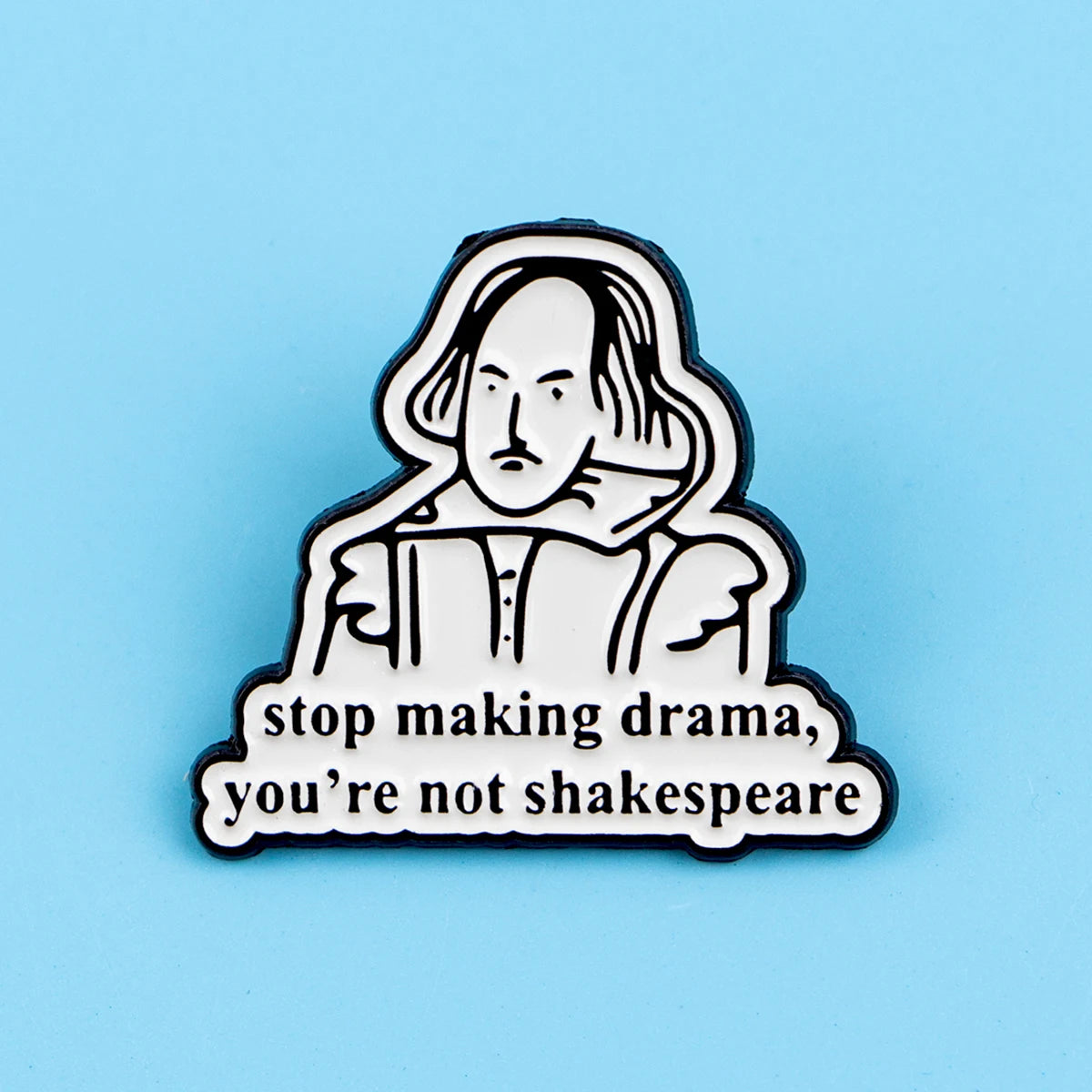 the SHAKESPEARIAN - Shakespeare Quotes Enamel Pins, Funny Phrase Brooch Lapel Pin Badge, Clothing Accessories Fashion Jewelry Friend Gifts