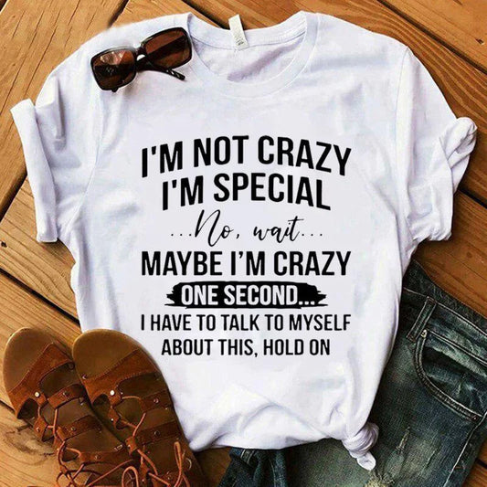 Women's Funny Short Sleeve Shirt  I'm Not Crazy I'm Special Printed T-Shirts Round Neck Tee Shirt Casual Summer Tops